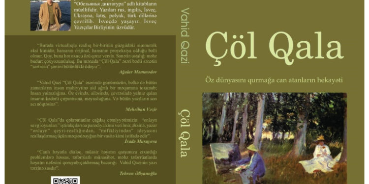 Vahid Qazinin romanı – “Çöl Qala”