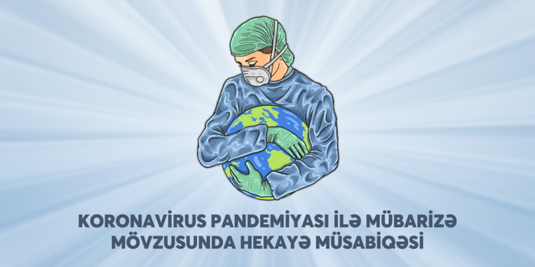Koronavirus pandemiyası ilə mübarizə mövzusunda hekayə müsabəqəsinin qalibləri müəyyənləşib