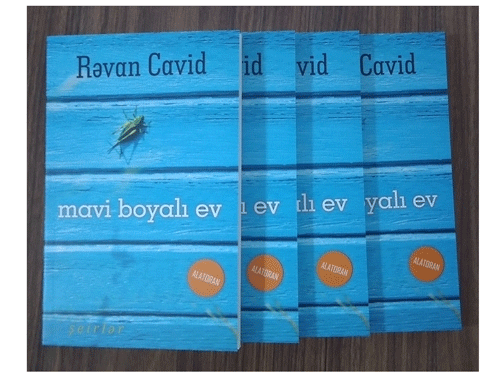 Rəvan Cavidin “Mavi boyalı ev”i