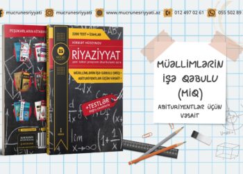 Hikmət Hüseynov. Riyaziyyat. 1-ci hissə. MİQ imtahanlarına hazırlaşanlar və abituriyentlər üçün