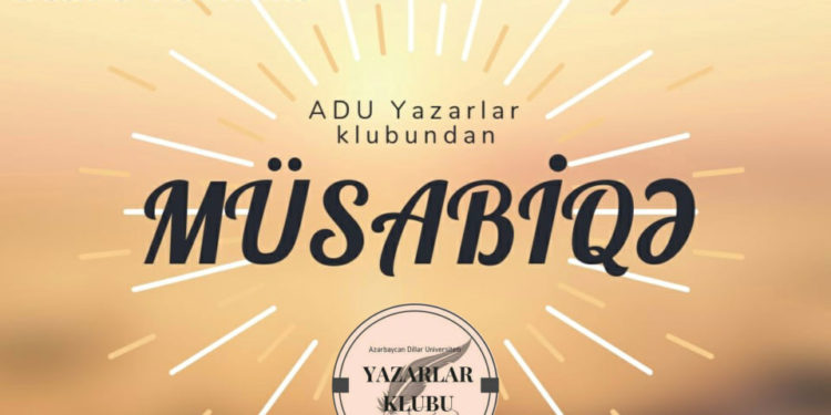 I “SÖZ” yazı müsabiqəsinə əsərlərin qəbulu bu gün başa çatır