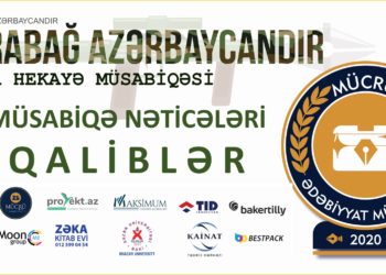“QARABAĞ AZƏRBAYCANDIR” qısa hekayə müsabiqəsinin nəticələri – QALİBLƏR