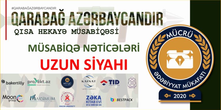“QARABAĞ AZƏRBAYCANDIR” qısa hekayə müsabiqəsinin nəticələri – UZUN SİYAHI