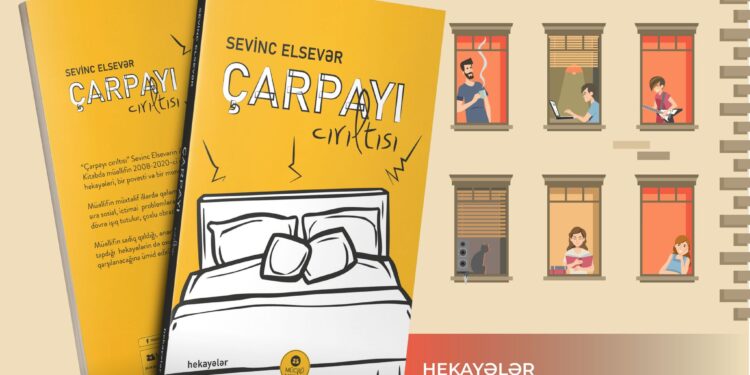 Sevinc Elsevərin ilk hekayələr kitabı – “Çarpayı cırıltısı”